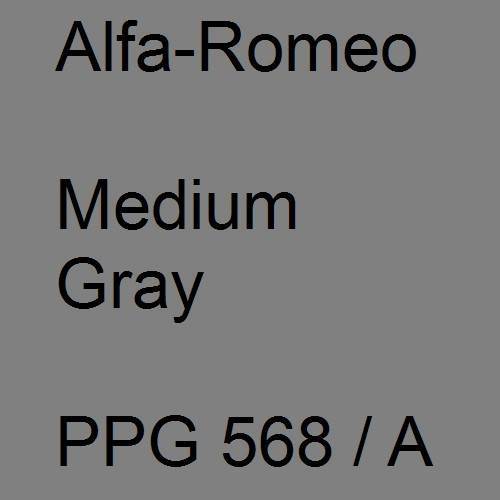 Alfa-Romeo, Medium Gray, PPG 568 / A.